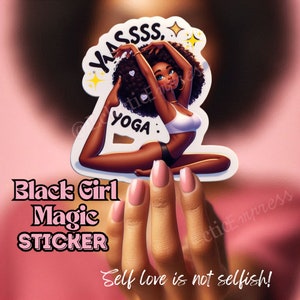Zwarte vrouw yoga zelfzorg vrouw sticker zwarte vrouw sticker, zwart meisje sticker zwarte vrouwen, BLACK GIRL MAGIC sticker zwarte eigendom geschenken