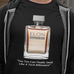 Elon Cologne Bottle Tee | Funny Tech Billionaire Scent T-Shirt