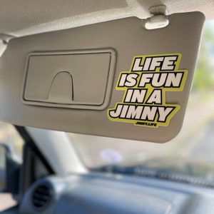 Life Is Fun In A Jimny Sticker - Fun Car Gift