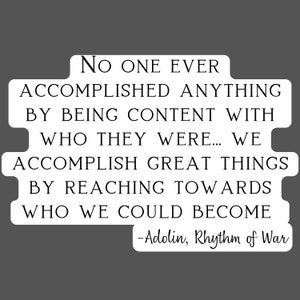 Adolin Kholin Quote Vinyl Decal, Cosmere, Stormlight Archive, Brandon Sanderson, Way of Kings, Rhythm of War, Oathbringer, Words of Radiance