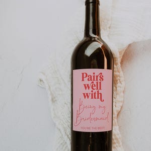Bridesmaid Proposal Wine Label, Printable Wine Bottle Label Pairs Well ...