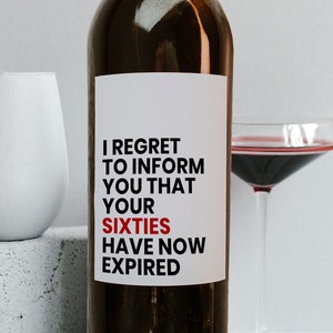 Printable 70th Birthday Wine Label - Your Sixties Have Now Expired - Funny Wine Label - Instant Download - Birthday Party Decor