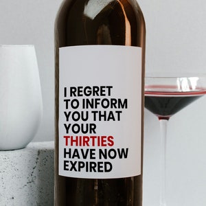 Printable 40th Birthday Wine Label - Your Thirties Have Expired - Funny Wine Label for Women - Instant Download - Birthday Party Decor