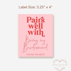 Bridesmaid Proposal Wine Label, Printable Wine Bottle Label Pairs Well ...