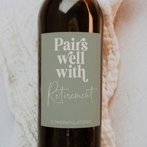 Pairs Well with Retirement - Congratulations Wine Label - Retirement Gift for Retiree - Instant Download - Funny Retirement Wine Label