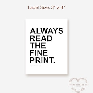 May include: A white rectangular card with the text "ALWAYS READ THE FINE PRINT" in bold black letters. Below the text is "WE'RE PREGNANT!" in smaller black letters. The label size is 3" x 4".