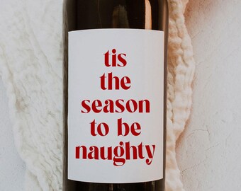 Funny Christmas Wine Bottle Label, Tis the Season to Be Naughty Tag, Printable Holiday Wine Gift, Xmas Wine Decor Gift, Instant Download