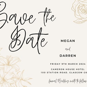 Puede incluir: Tarjeta "Save the Date" con ilustraciones florales doradas y el texto "Save the Date", "Megan y Darren", "Viernes 9 de marzo de 2024", "Cameron House Hotel", "100 Station Road, Glasgow G61 2GG" y "invitación formal de boda a seguir".