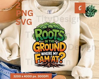 Roots in the ground Where my fam at, Boots on the Ground, Family Reunion png, Familia, Foamily Reunion svg, Family Shirts svg
