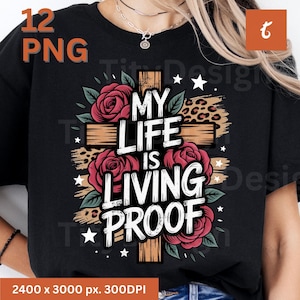 Jesus My Life Is Living Proof, Bible Verse png, God png, Faith png, Jesus png, His Mercy Rewrote, Keep You Faith, Sublimation design