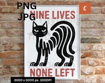 Vintage Black Cat PNG - Gothic Halloween Sublimation, Spooky Cat Clipart, Nine Lives None Left Digital Download, Retro Horror T-Shirt Design