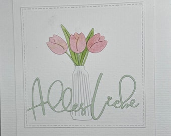 Grußkarte 3D schlicht weiß handgemacht. Florales Motiv rosa Tulpen, Schriftzug: Alles Liebe