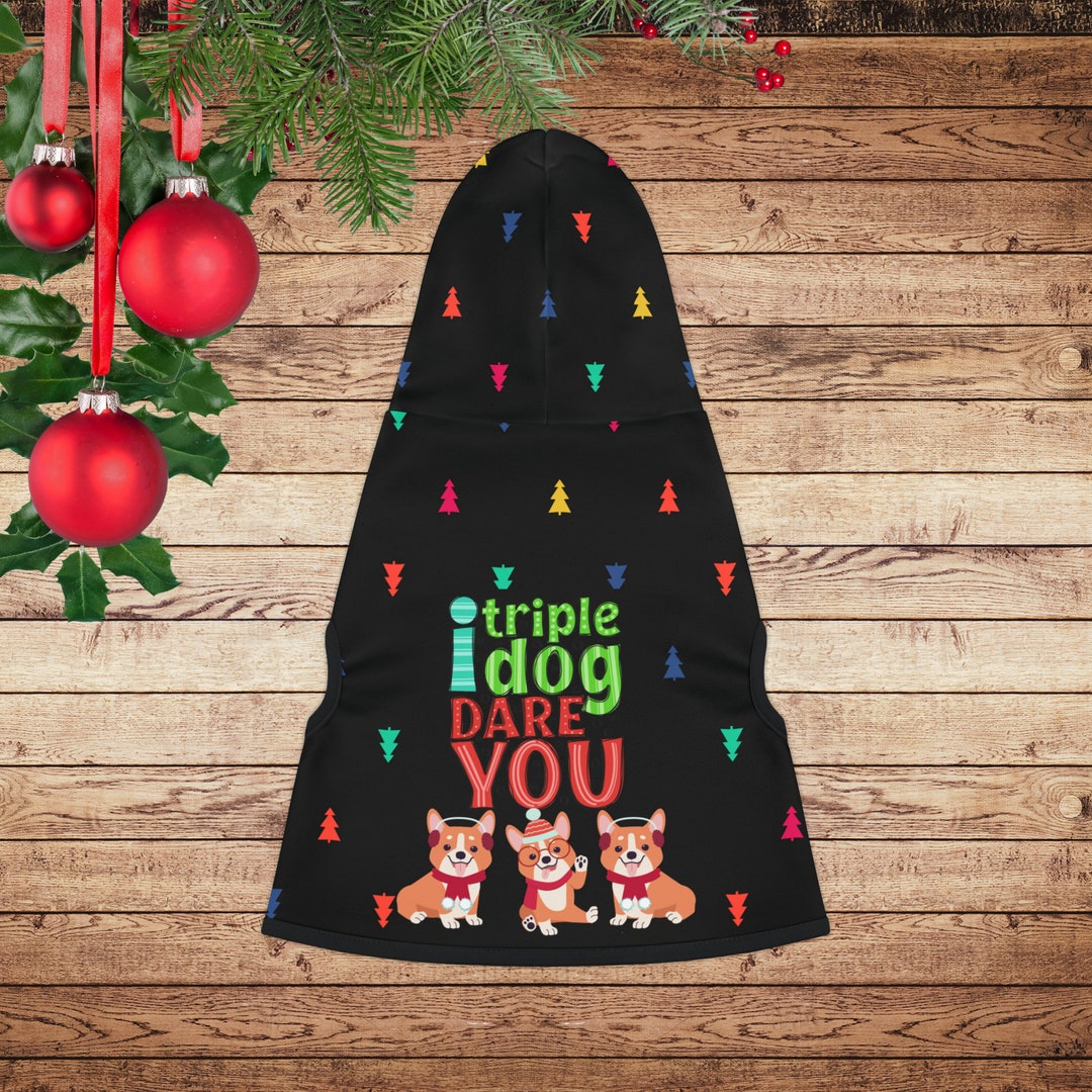 Dog Christmas Hoodie
 Funny Dog Christmas Hoo Triple Dog Dare Christmas Hoo Etsy