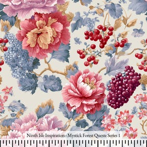 May include: Floral fabric with large pink and red peonies, blue-grey leaves, and red berries. The fabric has a cream background and the text "Ninth Isle Inspiration - Mystick Forest Queste Series 1".