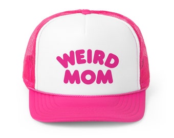 MAPLEWEIRD Weird Mom Trucker Caps