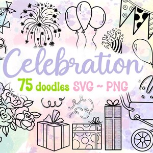 Celebration Doodles SVG, Party SVG Doodles, Anniversary Doodles svg, Cut File Cricut, Birthday Celebration Svg