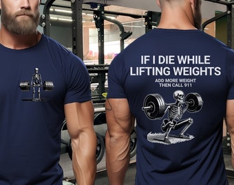 Funny Weightlifting Workout Shirt: Skeleton Graphic Gym Tee