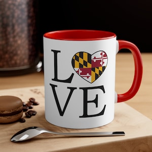 LOVE Maryland Accent Coffee Mug Maryland State Flag Cup Maryland Pride Drinkware Marylander Present Baltimore Lovers Gift for Coffee Lover