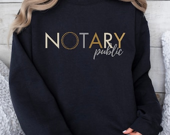 Notary Public Sweatshirt: Elegant Document Witness Gift
