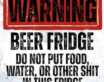 Warning Beer Fridge magnet | Funny Refrigerator Warning Sign, Bar Décor