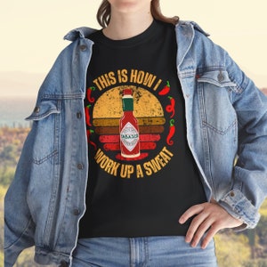 Hot Sauce Tabasco Lover T-Shirt Hot Sauce Tabasco Lover T-Shirt