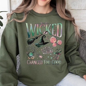 Changed For Good Sweatshirt, Wicked Changed for Good Shirt, Wizard of Oz Sweatshirt, Wicked Defy Gravity Sweatshirt,Broomstick Magic Sweater