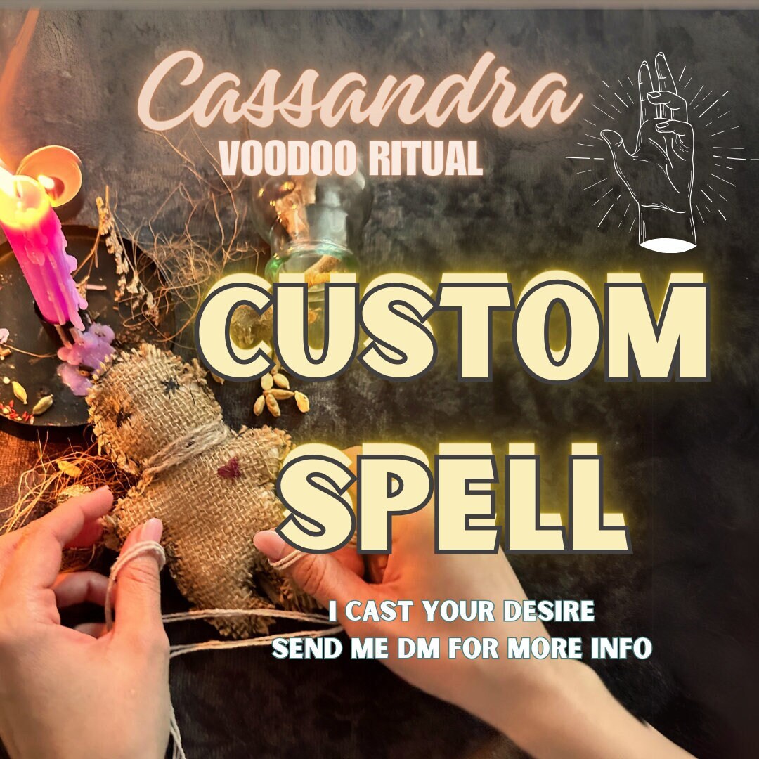 CUSTOM SPELL Service, VOODOO Black Magick Available, White Magick, Cast