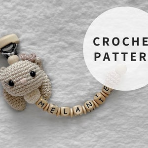 PATTERN: Bunny - Pacifier holder pattern - amigurumi bunny pattern - crocheted bunny pacifier clip pattern - PDF crochet pattern