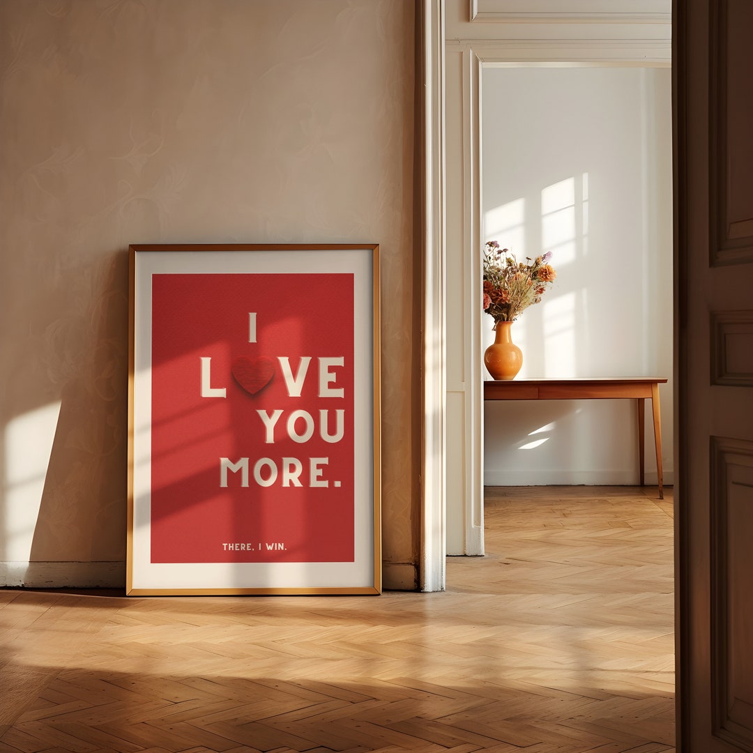 I Love You More Wall Art Printable Art Bedroom Art Aesthetic Decor