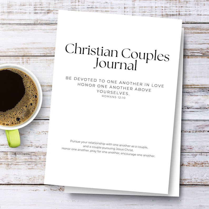 May include: A white journal cover with the text "Christian Couples Journal" in black. The cover also includes the Bible verse "Be devoted to one another in love. Honor one another above yourselves. Romans 12:10".