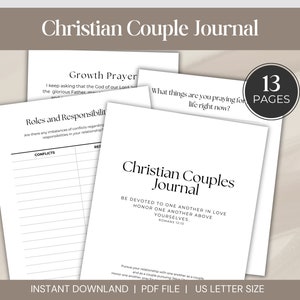May include: A black and white printable journal for Christian couples with the title "Christian Couples Journal" and the text "Be devoted to one another in love. Honor one another above yourselves. Romans 12:10". The journal has 13 pages and is available as an instant download in PDF format.