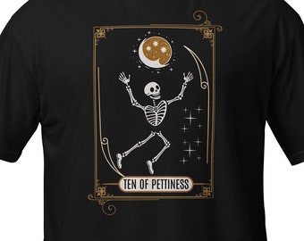 Ten of Pettiness Tarot Card T-Shirt: Funny Halloween Tee