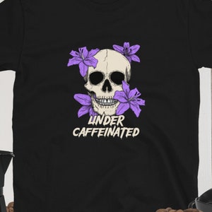 Coffee Lover Skeleton T-Shirt, Skeleton Tee, Coffee Skeleton Shirt, Gift For Him, Gift For Her, Halloween Tee