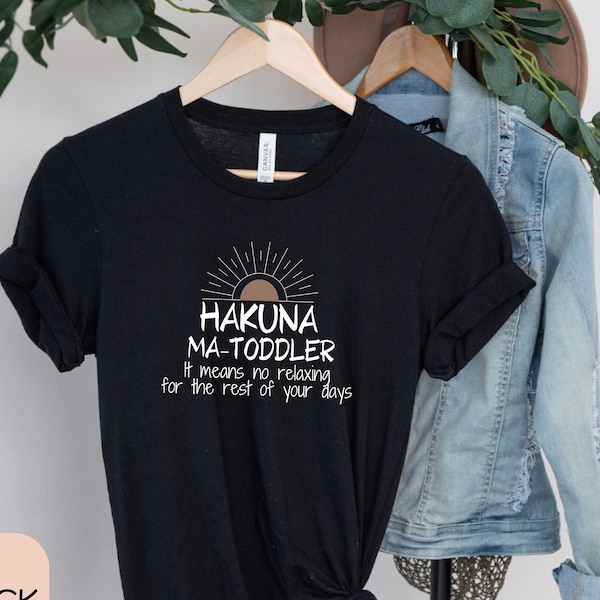 Hakuna Ma Toddler Mom Shirt - Funny Mother and Child Tee - Toddler Life Apparel - Cute Mommy and Me Clothing