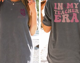Camicia personalizzata nell'era della mia insegnante Camicia dell'era della migliore insegnante Regalo preferito per l'insegnante Regalo per il giorno dell'insegnante Camicia personalizzata per insegnante di scuola