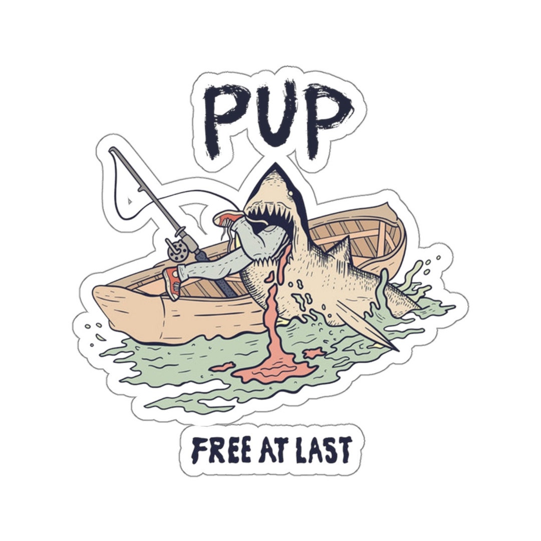 Pup Free at Last Sticker Punk Rock Band Merch Pup the Band Art Etsy