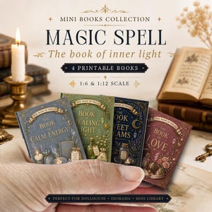 May include: A set of four miniature printable books titled Magic Spell: The Book of Inner Light, featuring individual covers for The Book of Calm Energy, The Book of Healing Light, The Book of Sweet Dreams, and The Book of Love in 1:6 and 1:12 scale.