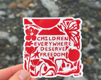 Children Everywhere Deserve Freedom Sticker