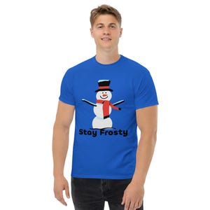 Bleib Frostig klassisches T-Shirt