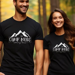 Camp More Worry Less T-Shirt, Travel Adventure Graphic Tee, Outdoors Explorer Shirt