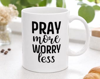Prier plus de soucis moins Mug Tasse à café Foi chrétienne Cadeau inspirant