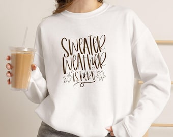 Sweater Weather Sweatshirt, Fall Pullover, Autumn Graphic Sweatshirt, Unisex Cozy Top
