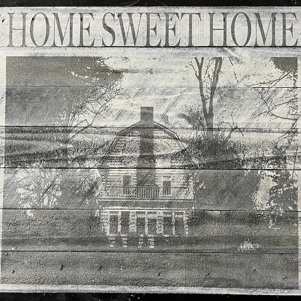 Amityville Horror- Home Sweet Home- 12x16 Distressed Farmhouse Style Sign