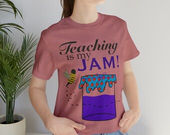 Teaching is My Jam Shirt