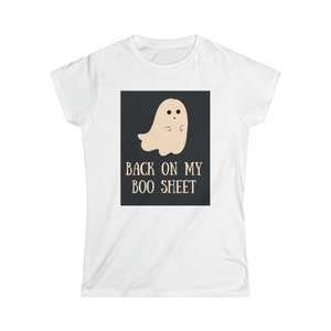 Women&#39;s &quot;Back On My Boo Sheet&quot; Tee