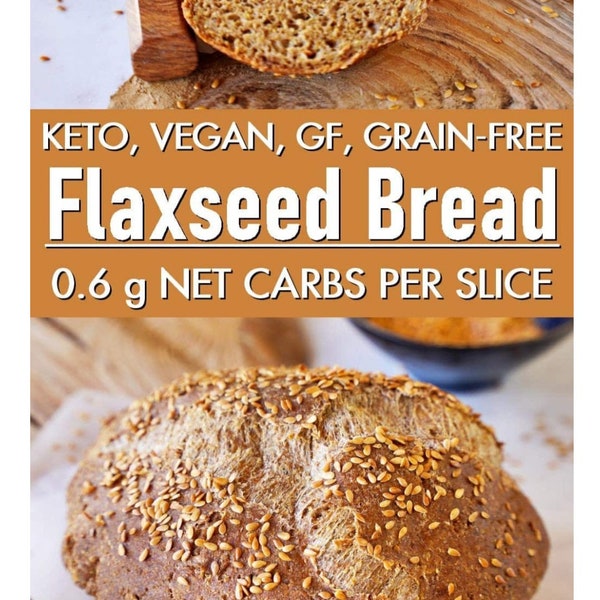 Keto, GF, Vegan Flaxseed, Bread.