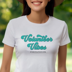 Volunteer Vibes T-Shirt: Giving Crew Team Work Tee