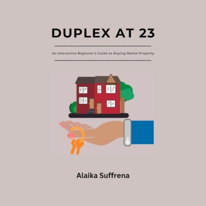 Duplex At 23: An Interactive Beginner's Guide to Buying Rental Property image 1