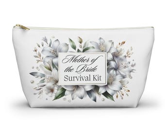 Mother of the Bride Survival Kit Accessory Pouch T-bottom Great Back to School, Makeup, Hair, Bridal Party Wedding Decor Gift Keepsake
