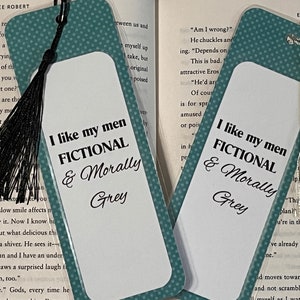 I like my men fictional & morally grey bookmark